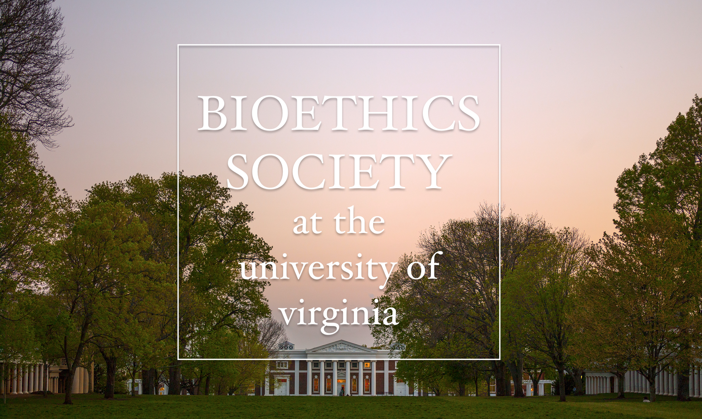Bioethics Society at UVA
