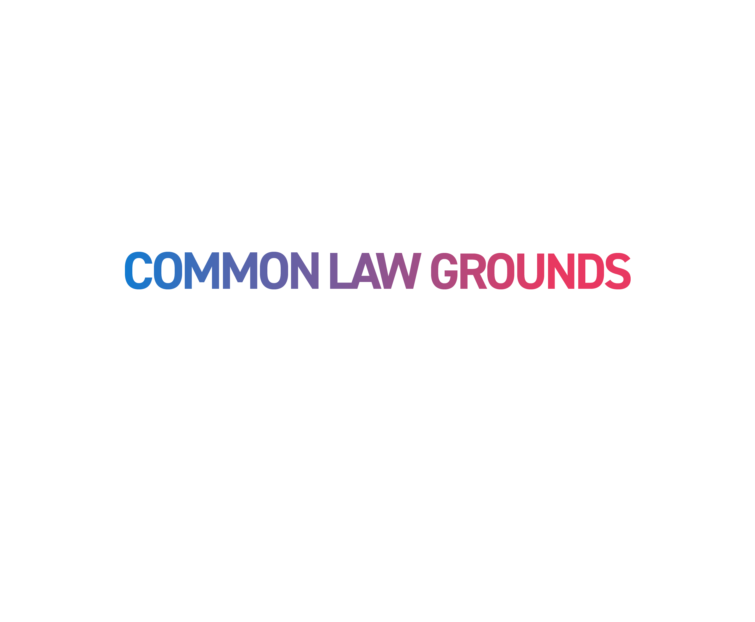 Common Law Grounds
