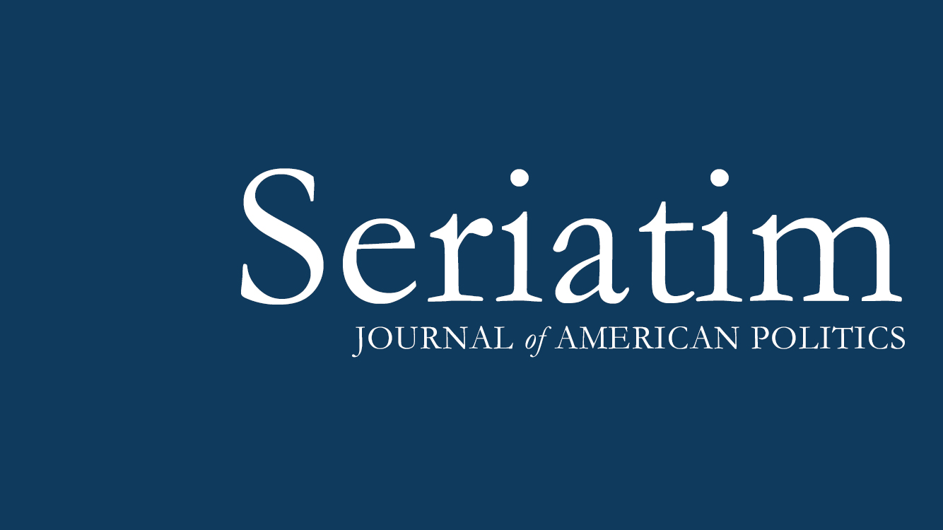 Seriatim Journal of American Politics
