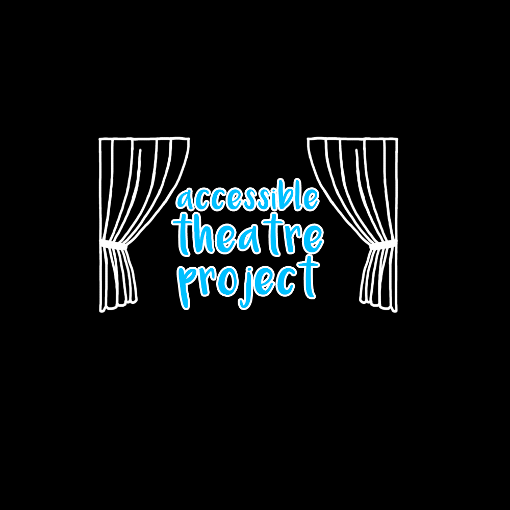 Accessible Theatre Project